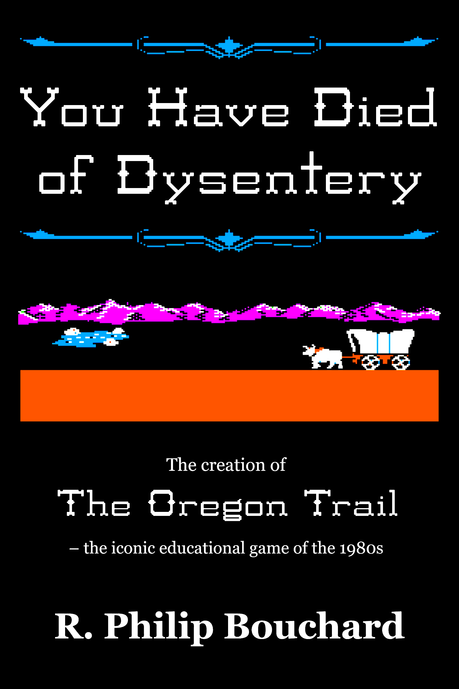 You Have Died of Dysentery